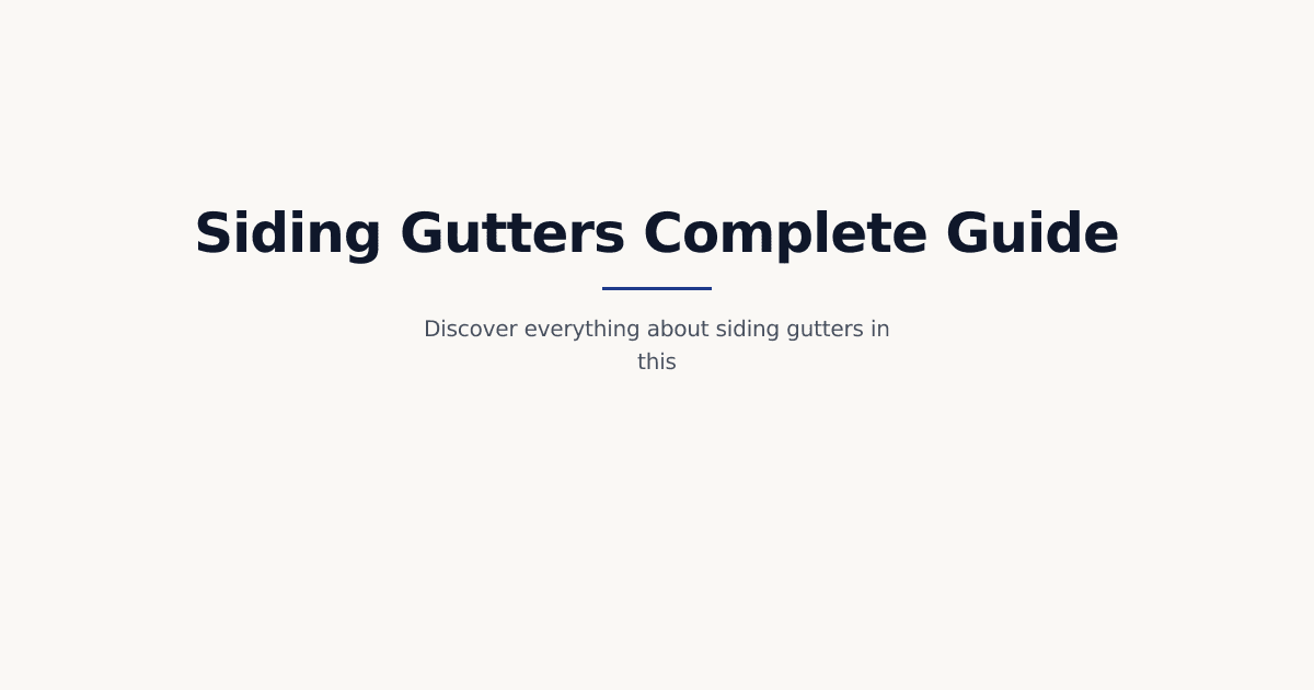 The 2026 Complete Guide to Siding Gutters: Installation, Types & Maintenance for CT Homes