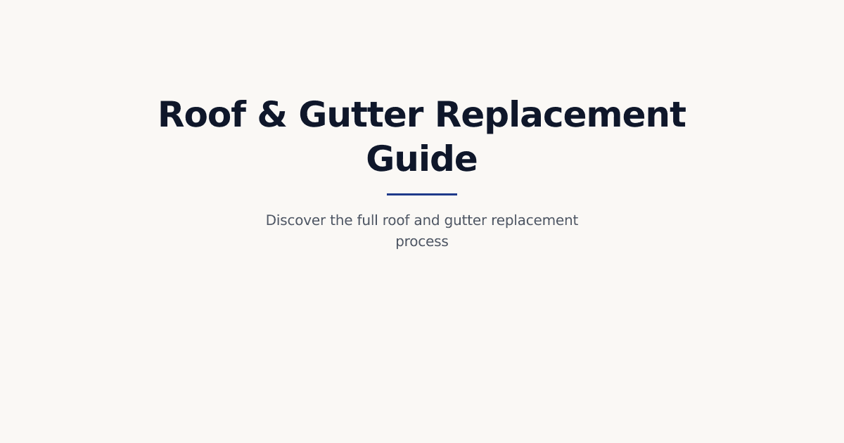 Complete Roof and Gutter Replacement Guide for Connecticut Homes 2026